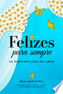 Felizes para sempre.