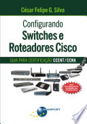 Configurando switches e roteadores cisco.
